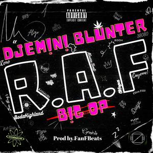 R.A.F (feat. Djémini Blunter, Algo & Dwyx)