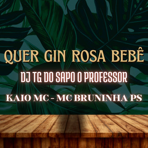 QUER GIN ROSA BEBÊ (Explicit)
