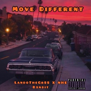 Move Different(feat. NHE Bxndit) (Explicit)