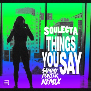 Things You Say (Sammy Porter Extended Remix)