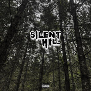 SILENT HILL (Explicit)