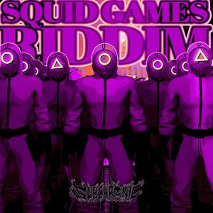 SQUID GAMES RIDDIM