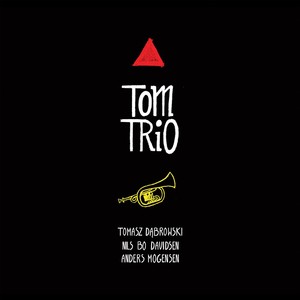 Tom Trio (feat. Nils Bo Davidsen & Anders Mogensen)