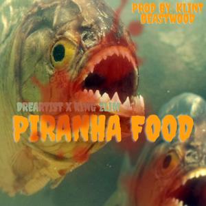 Piranha Food (feat. King Zlim) [Explicit]