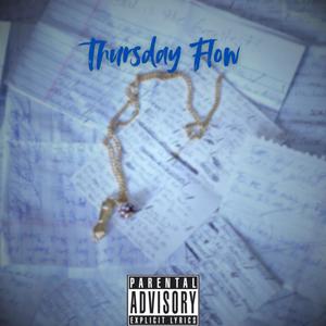 Thursday Flow (Explicit)