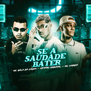 Se a Saudade Bater (Explicit)