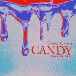 Candy (feat. Kholiflower) [Explicit]