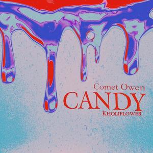 Candy (feat. Kholiflower) (Explicit)