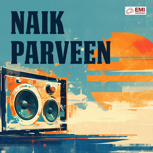 Naik Parveen (Original Motion Picture Soundtrack)