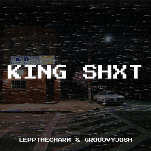 King Shxt (Explicit)