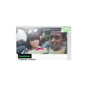 Hoodstarz I Roll Up (feat. K Dot TheHoodFavorite, MoeMoney & DeeiiissMann) (Explicit)