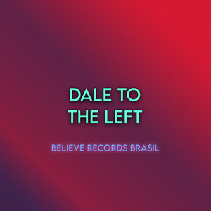 DALE TO THE LEFT