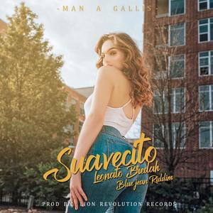 Suavecito (Explicit)