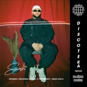 Discoteka (feat. Swosh94) [Remix] [Explicit]