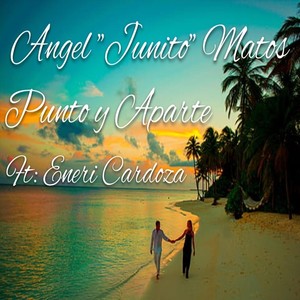 Punto y Aparte (feat. Eneri Cardoza)