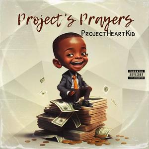 Project's Prayers (Explicit)