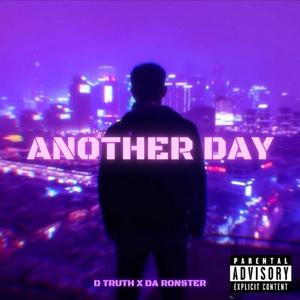 Another Day (feat. Da Ronster) (Explicit)
