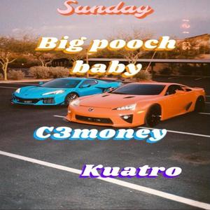 Sunday (feat. C3Money & Kuatro) [Explicit]