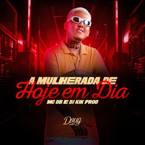 A Mulherada de Hoje Em Dia (Explicit)