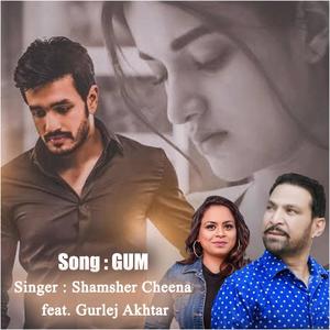 Gum (feat. Gurlej Akhtar)