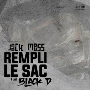 Rempli le sac (feat. Black D) [Explicit]