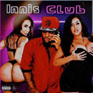 Innis Club (Explicit)