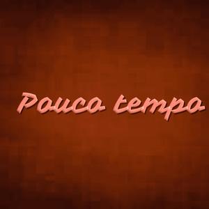 Pouco Tempo (Explicit)