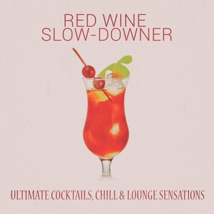 Red Wine Slow-Downer