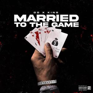 MARRIED TO THE GAME(feat. KING) (Explicit)