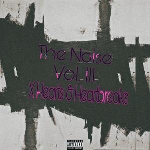 The Vol. III: X Hearts & Heartbreaks (Explicit)