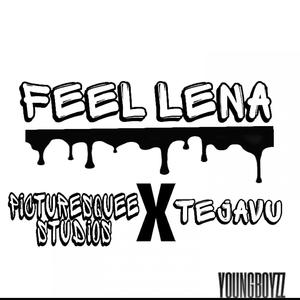 Feel Lena (Explicit)