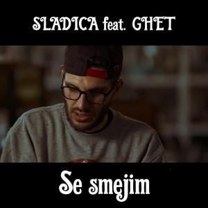 Se Smejim (feat. Ghet) [Explicit]