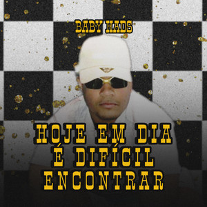 HOJE EM DIA É DIFÍCIL ENCONTRAR (Explicit)