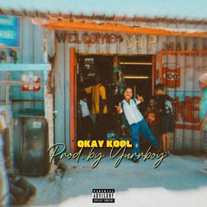 Okay Kool (Explicit)