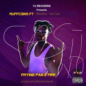 Frying Pan 2 Fire (Explicit)