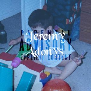 JeremyAdonys EP (Explicit)