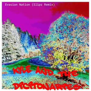 Evasion Nation (Sl1pz Remix)