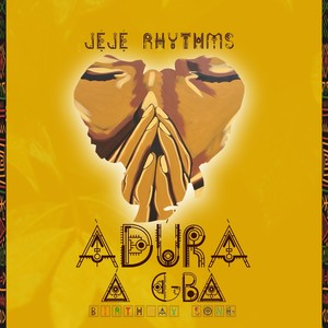 Adura a Gba (Birthday Song)