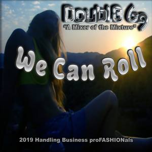We Can Roll(feat. Mikie Smithers) (Original Fiya From Hollywood / Las Vegas)