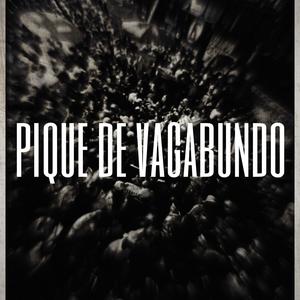 Pique de Vagabundo Fein (Explicit)