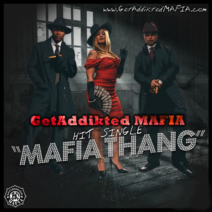 Mafia Thang (Explicit)