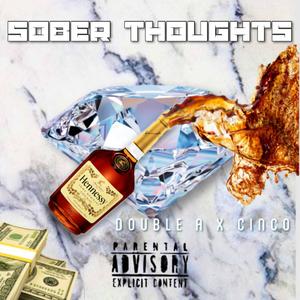 Sober Thoughts(feat. Double A) (Explicit)