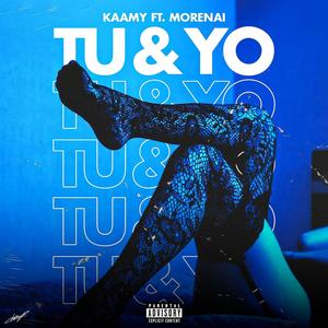 Tu y Yo (feat. Kaamy)
