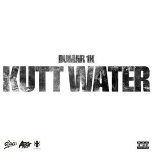 Kutt Water (Explicit)