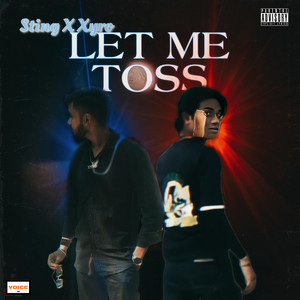 Let Me Toss (Explicit)