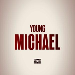 Young Michael (Explicit)