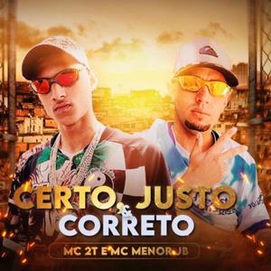 Certo, Justo & Correto (feat. Mc 2T & DJ DHK)