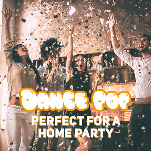 Dance Pop Perfect for a Home Party