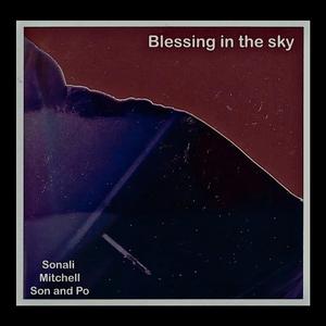 Blessing in the sky (Explicit)