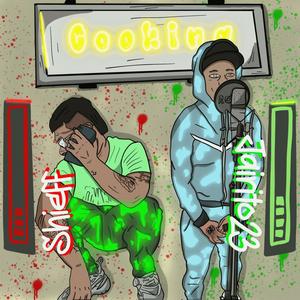 Cooking (feat. Shieff) (Explicit)